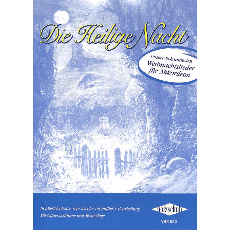 Die heilige Nacht Die heilige Nacht