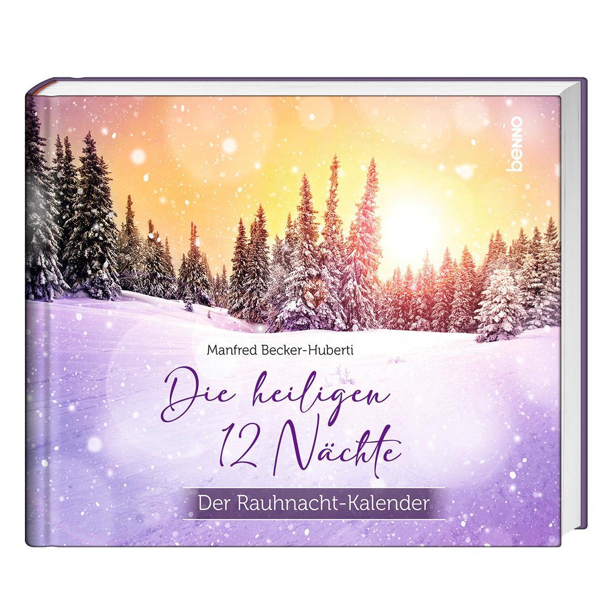 Die heiligen 12 Nächte Die heiligen 12 Nächte von St. Benno Verlag