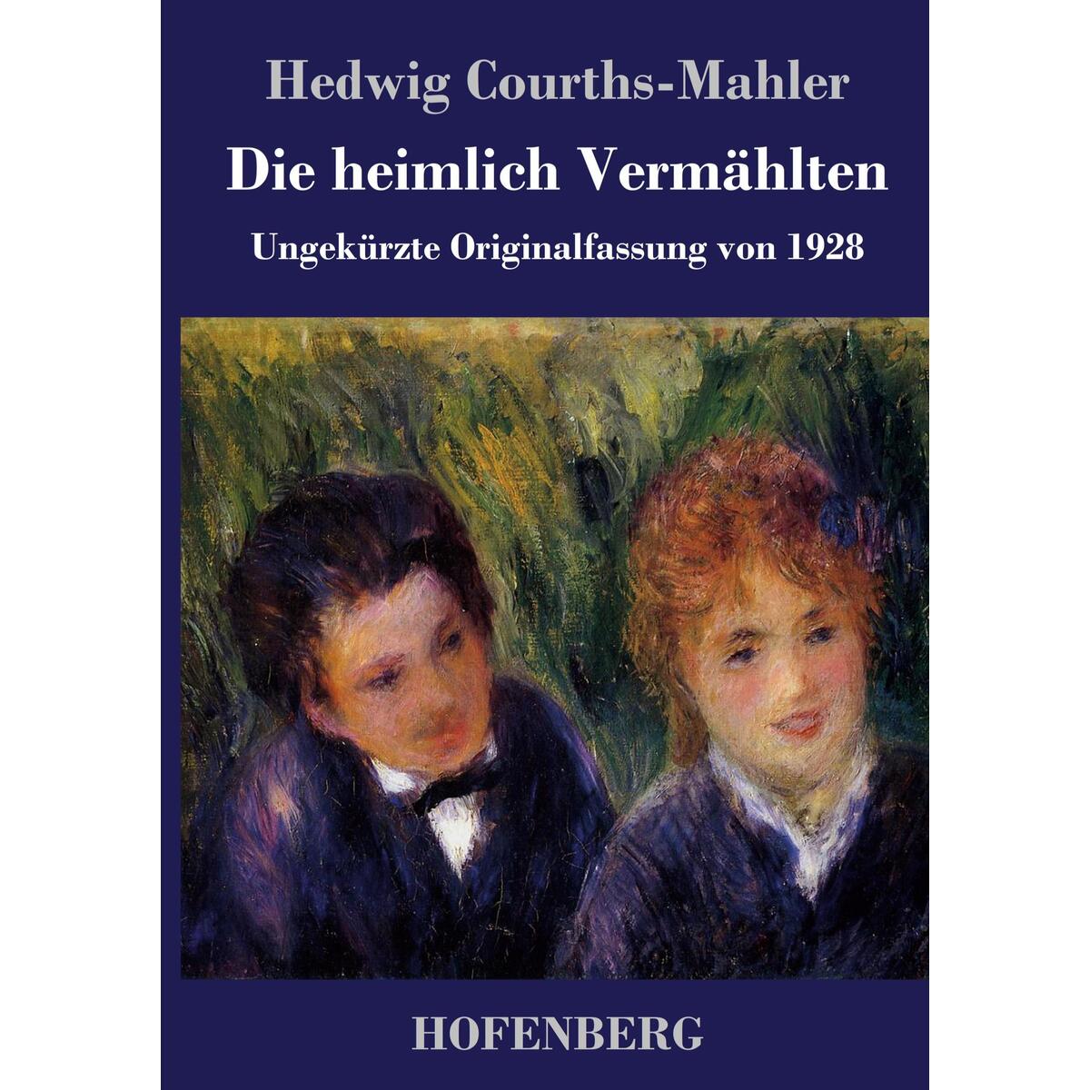 Die heimlich Vermählten Die heimlich Vermählten von Hofenberg