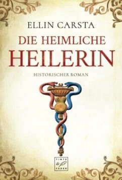 Die heimliche Heilerin / Die heimliche Heilerin Bd.1 von Amazon Publishing / Tinte & Feder