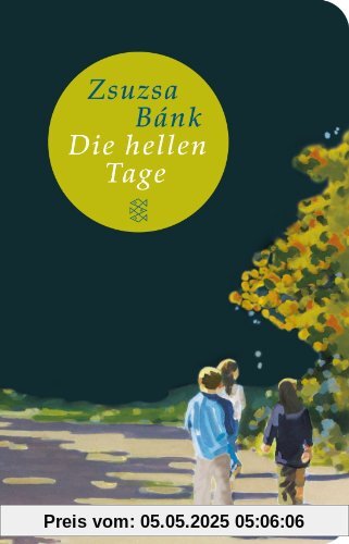 Die hellen Tage: Roman (Fischer Taschenbibliothek)