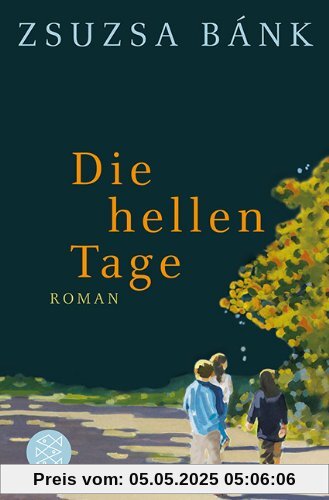 Die hellen Tage: Roman