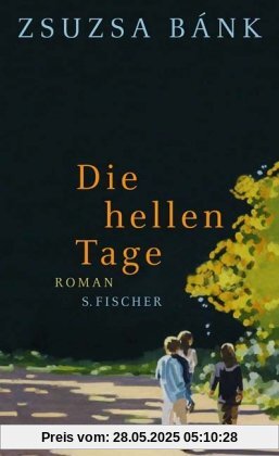 Die hellen Tage: Roman