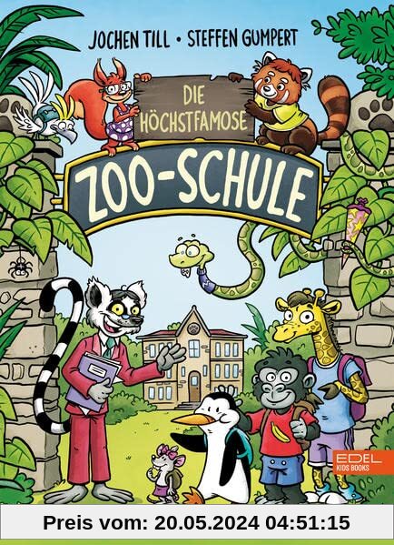 Die höchstfamose Zoo-Schule: Ungekürzte Ausgabe