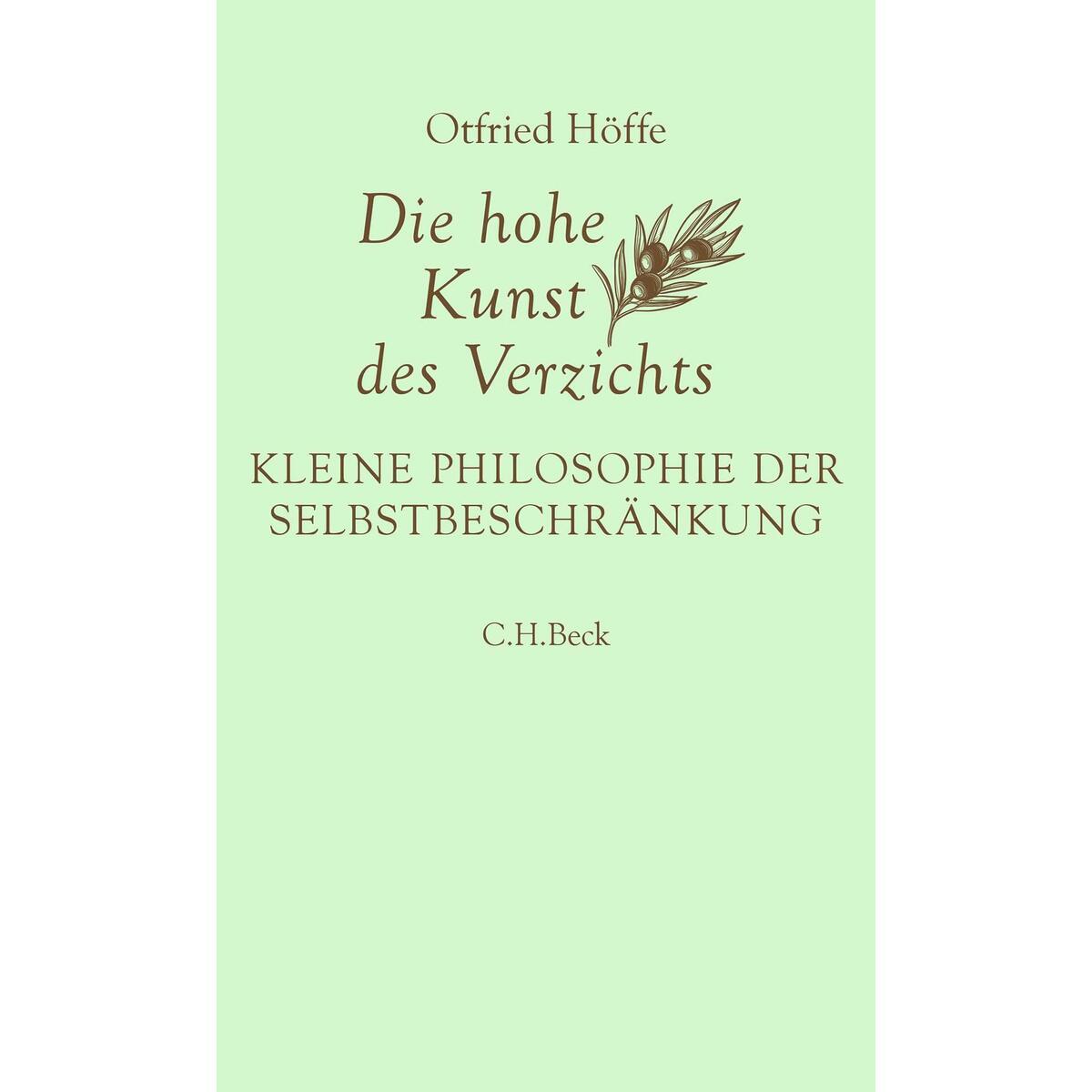 Die hohe Kunst des Verzichts von C.H. Beck