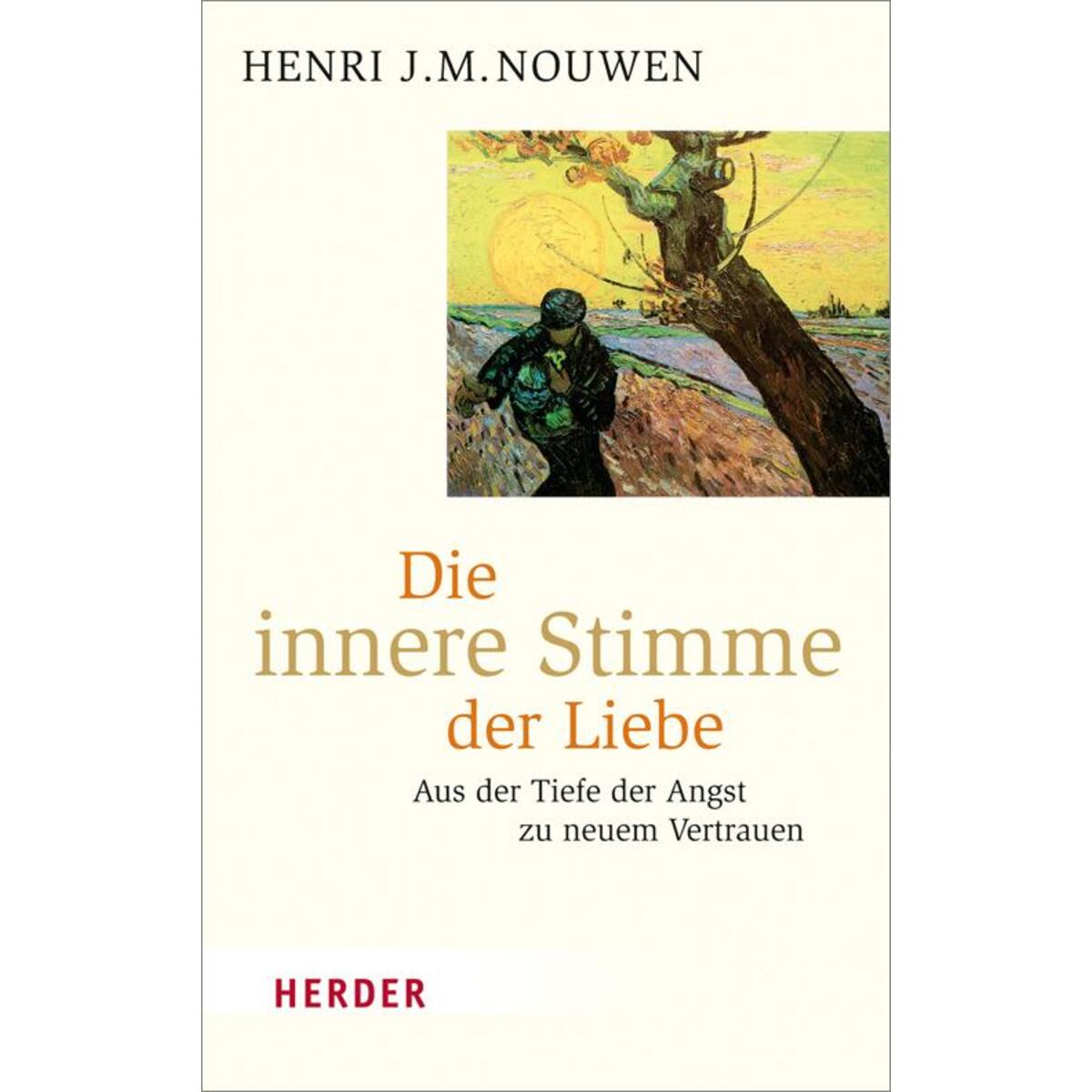 Die innere Stimme der Liebe von Herder Verlag GmbH