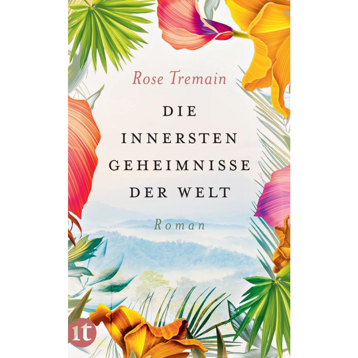 Die innersten Geheimnisse der Welt von Insel Verlag GmbH