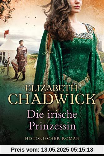 Die irische Prinzessin: Historischer Roman