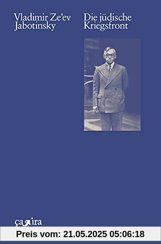 Die jüdische Kriegsfront: Deutschsprachige Erstausgabe