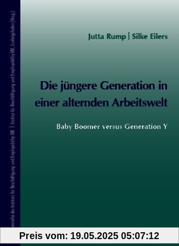 Die jüngere Generation in einer alternden Arbeitswelt: Baby Boomer versus Generation Y