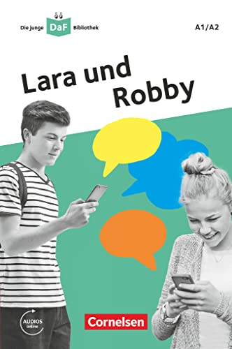 Die junge DaF-Bibliothek - A1/A2: Lara und Robby - Eine Messenger-Geschichte - Lektüre mit Audios online