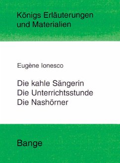 Die kahle Sängerin, Die Unterichtsstunde und Die Nashörner. Textanalyse und Interpretation (eBook, PDF) von Bange, C