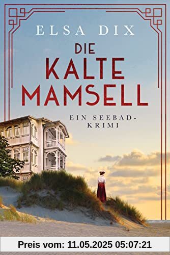 Die kalte Mamsell: Ein Seebad-Krimi - Viktoria Berg und Christian Hinrichs ermitteln 3