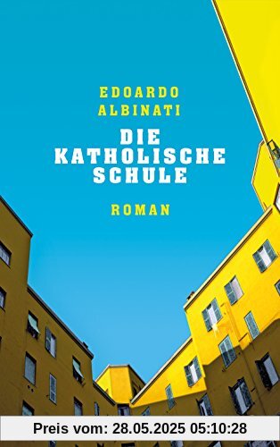 Die katholische Schule: Roman