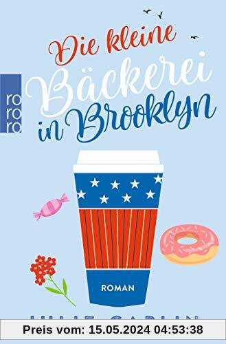 Die kleine Bäckerei in Brooklyn (Romantic Escapes, Band 2)