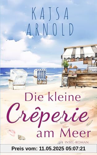 Die kleine Crêperie am Meer (Insel-Romane, Band 3)