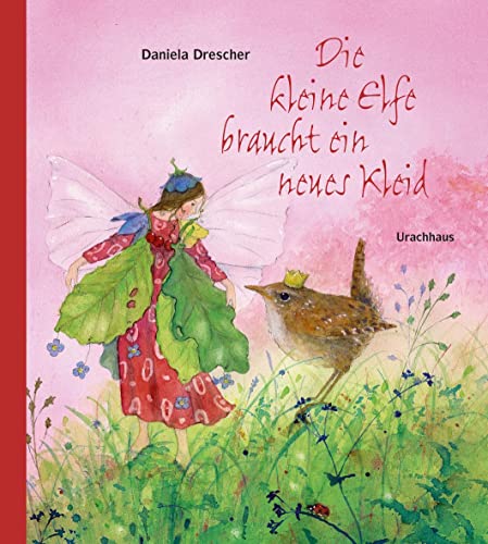 Die kleine Elfe braucht ein neues Kleid Die kleine Elfe braucht ein neues Kleid