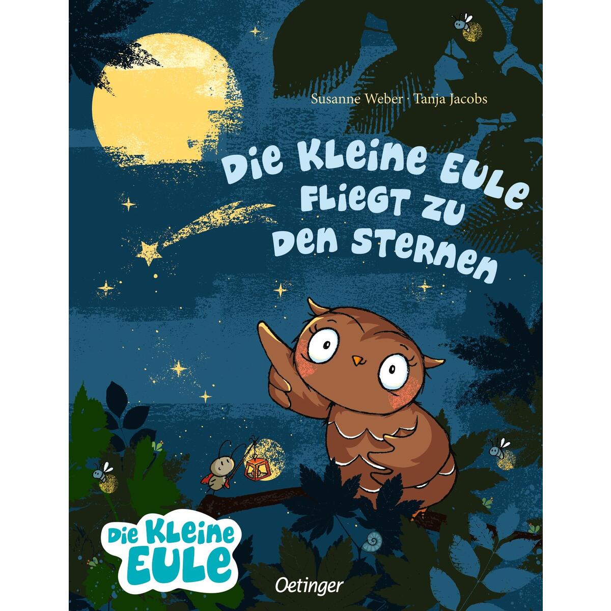 Die kleine Eule fliegt zu den Sternen Die kleine Eule fliegt zu den Sternen von Oetinger