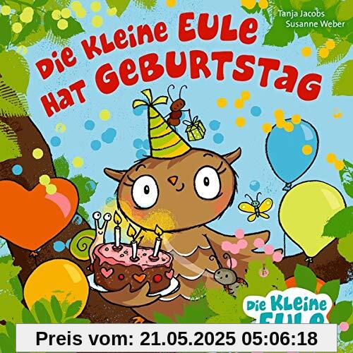 Die kleine Eule hat Geburtstag (Die kleine Eule und ihre Freunde)