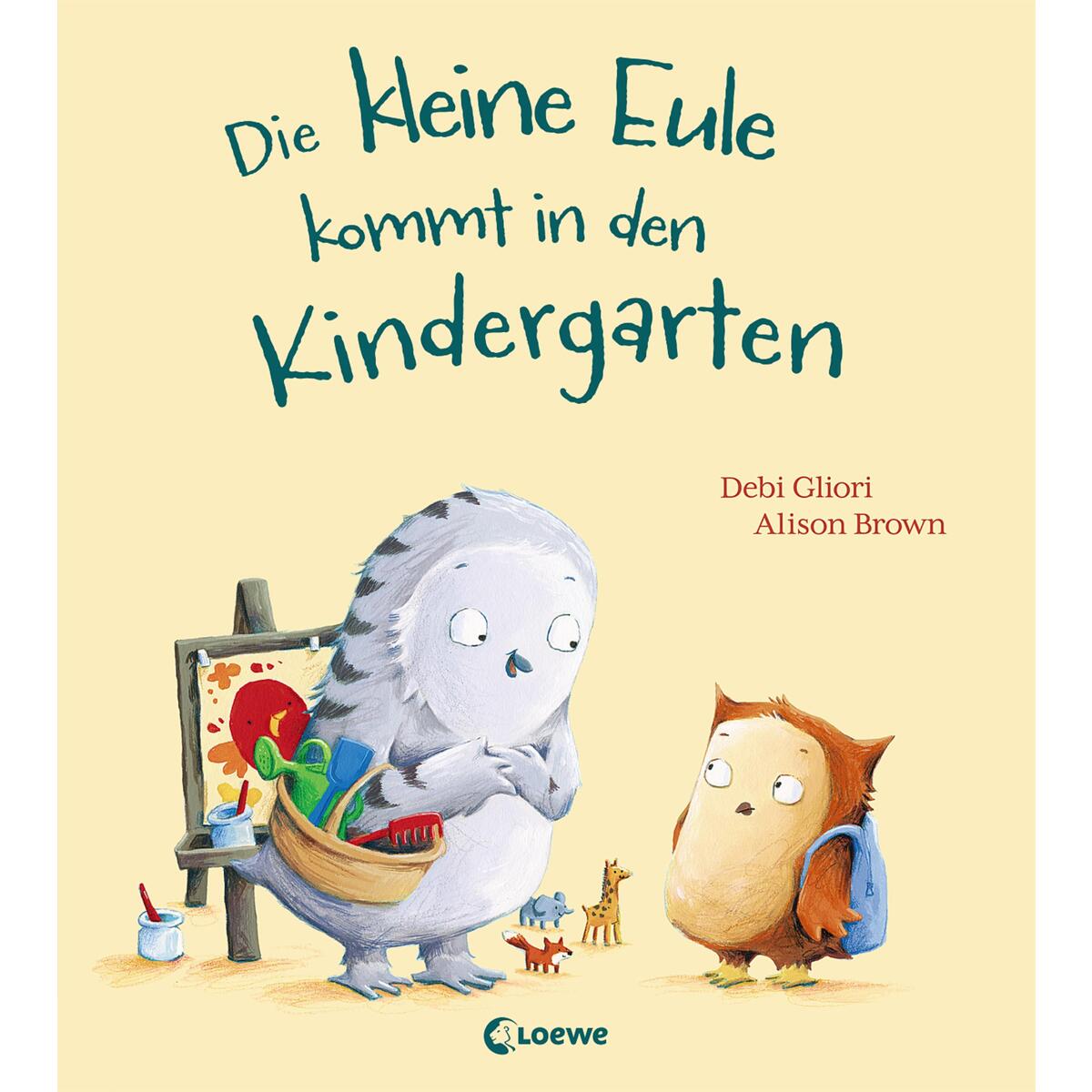 Die kleine Eule kommt in den Kindergarten von Loewe Verlag GmbH