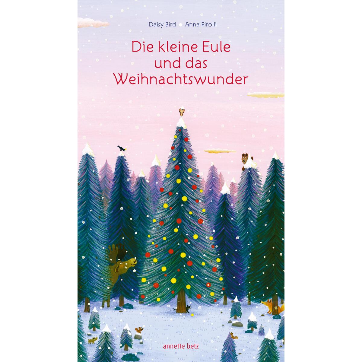 Die kleine Eule und das Weihnachtswunder von Betz, Annette