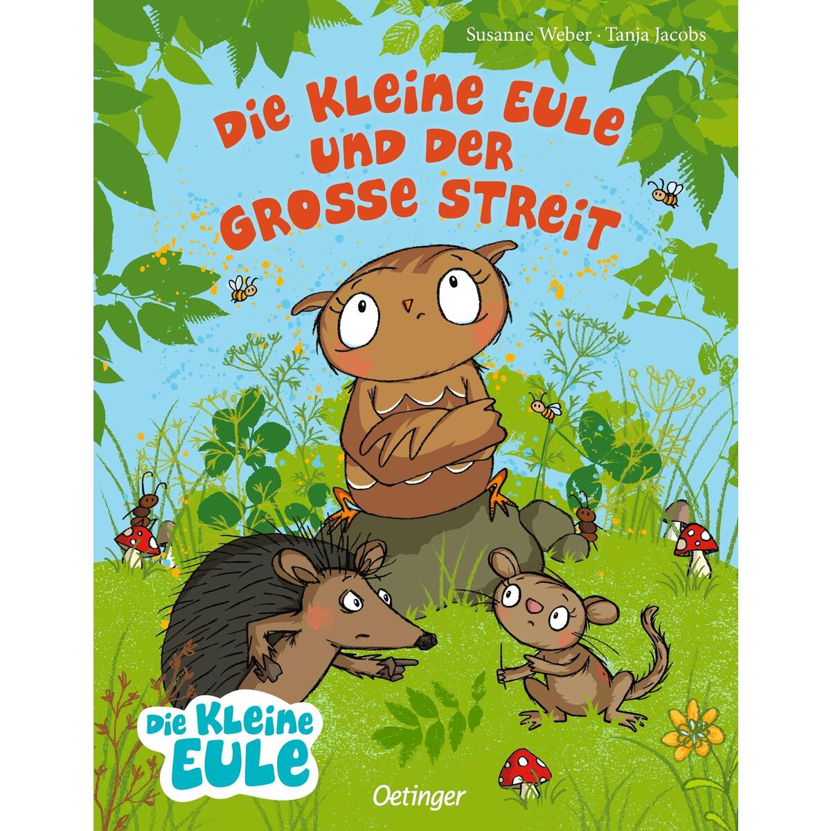 Die kleine Eule und der große Streit Die kleine Eule und der große Streit von Oetinger