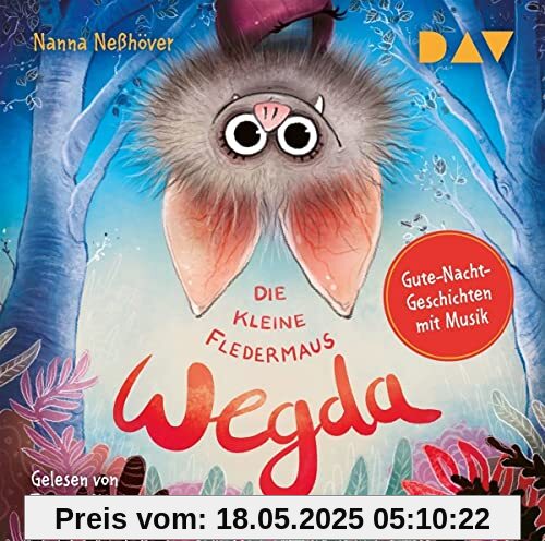 Die kleine Fledermaus Wegda: Ungekürzte szenische Lesung mit Musik mit Thomas Nicolai (1 CD)