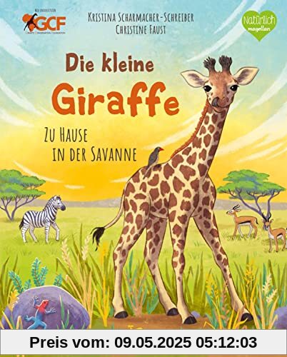 Die kleine Giraffe - Zu Hause in der Savanne (Tierkinder und ihr Zuhause)