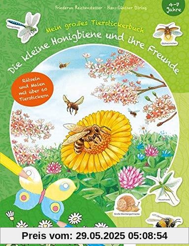 Die kleine Honigbiene und ihre Freunde: Mein großes Tierstickerbuch Die kleine Honigbiene und ihre Freunde: Mein großes Tierstickerbuch
