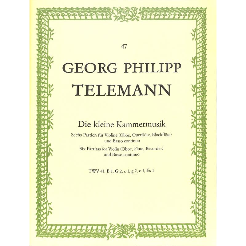 Die kleine Kammermusik - 6 Partiten Die kleine Kammermusik - 6 Partiten