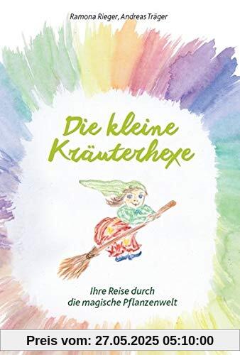 Die kleine Kräuterhexe – Eine Reise durch die magische Pflanzenwelt