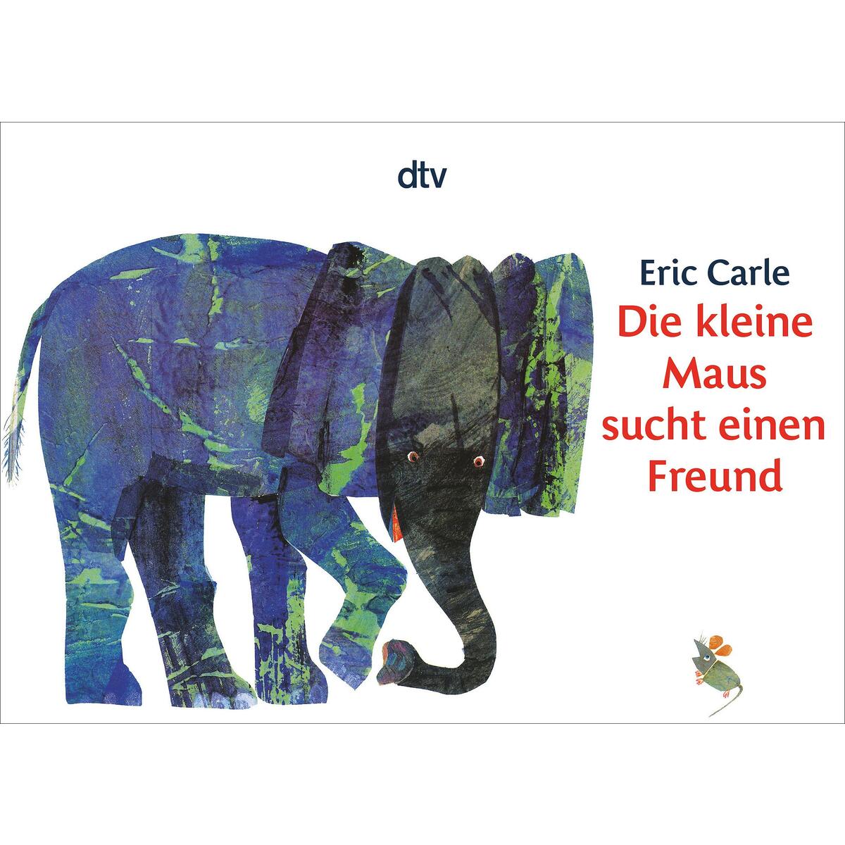 Die kleine Maus sucht einen Freund von dtv Verlagsgesellschaft