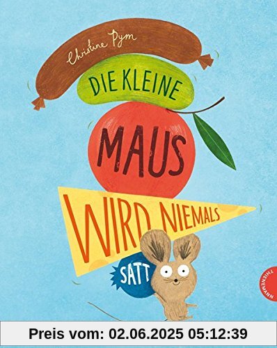 Die kleine Maus wird niemals satt