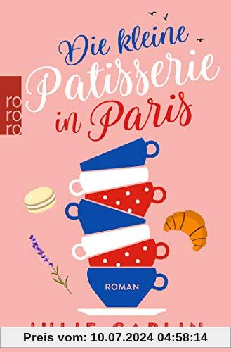 Die kleine Patisserie in Paris (Romantic Escapes, Band 3)
