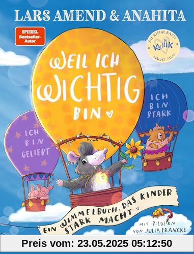Die kleine Ratte Kwiik macht stark. Weil ich wichtig bin: Ein Wimmelbuch, das Kinder stark macht. Bestärkende Affirmationen für Kinder ab 2 Jahren von Bestseller-Autor Lars Amend