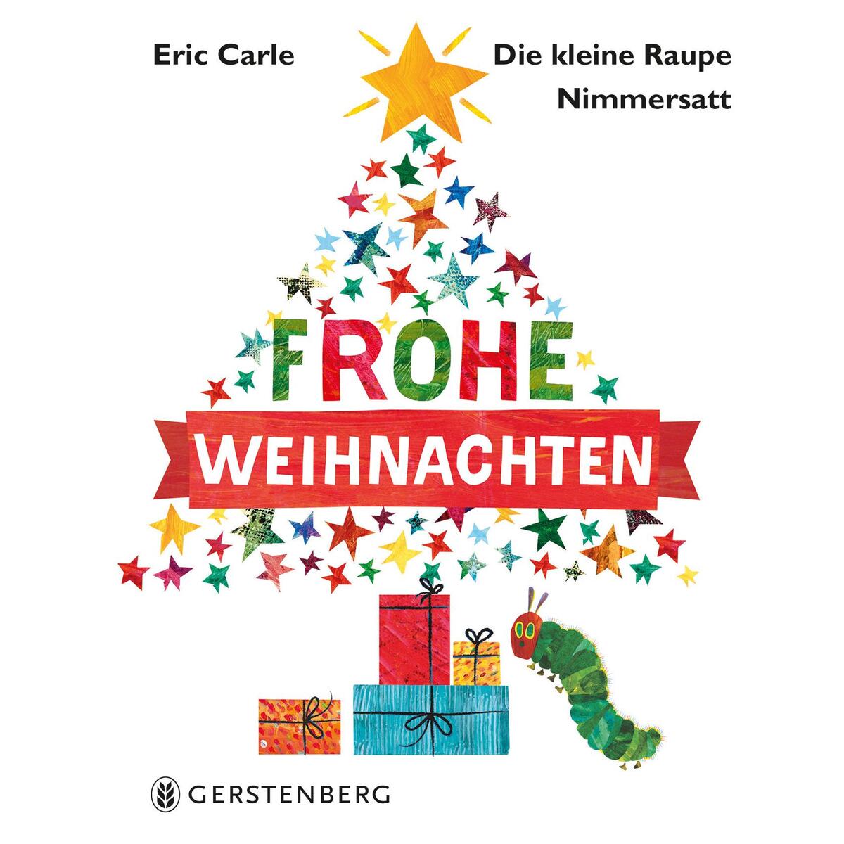 Die kleine Raupe Nimmersatt - Frohe Weihnachten von Gerstenberg Verlag