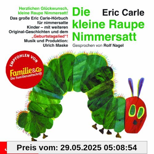 Die kleine Raupe Nimmersatt-Geburtstagsausgabe Die kleine Raupe Nimmersatt-Geburtstagsausgabe