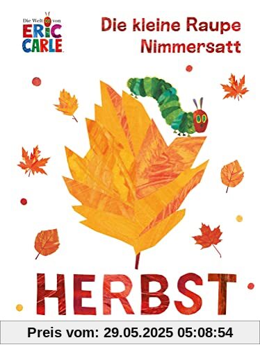 Die kleine Raupe Nimmersatt - Herbst Die kleine Raupe Nimmersatt - Herbst