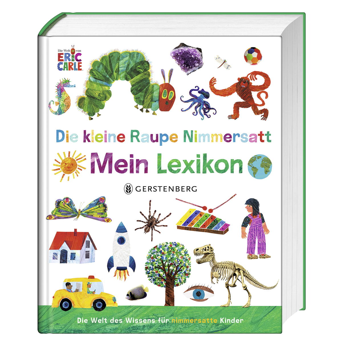 Die kleine Raupe Nimmersatt »Mein Lexikon« Die kleine Raupe Nimmersatt »Mein Lexikon« von Gerstenberg Verlag