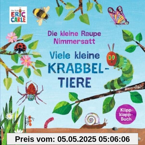 Die kleine Raupe Nimmersatt - Viele kleine Krabbeltiere: Klippklapp-Buch
