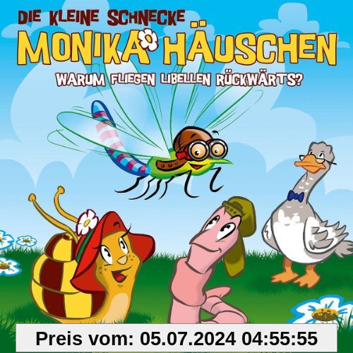 Die kleine Schnecke Monika Häuschen - CD / Warum fliegen Libellen rückwärts?