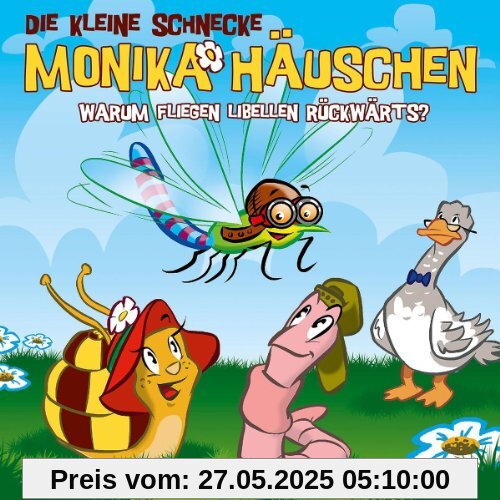 Die kleine Schnecke Monika Häuschen - CD / Warum fliegen Libellen rückwärts? Die kleine Schnecke Monika Häuschen - CD / Warum fliegen Libellen rückwärts?