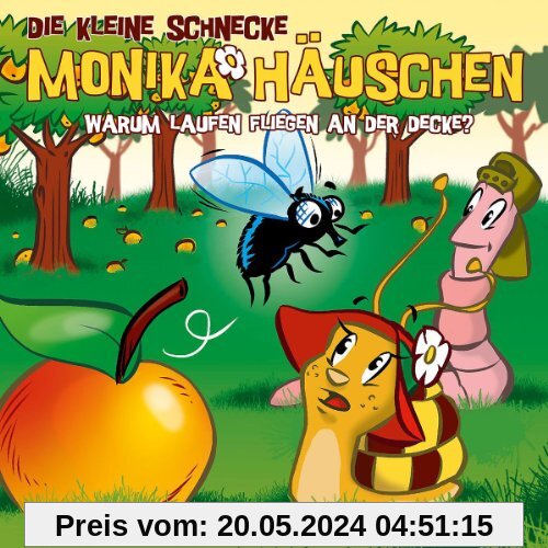 Die kleine Schnecke Monika Häuschen - CD: Die kleine Schnecke Monika Häuschen 24. Warum laufen Fliegen an der Decke?: Folge 24