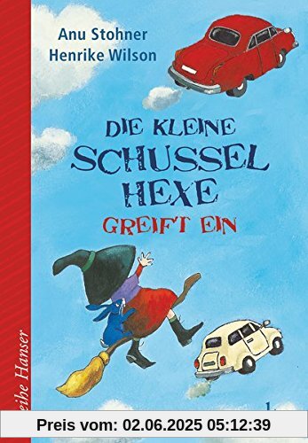 Die kleine Schusselhexe greift ein (Reihe Hanser)