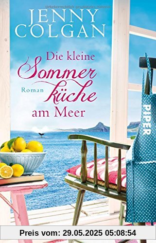 Die kleine Sommerküche am Meer: Roman (Floras Küche, Band 1)