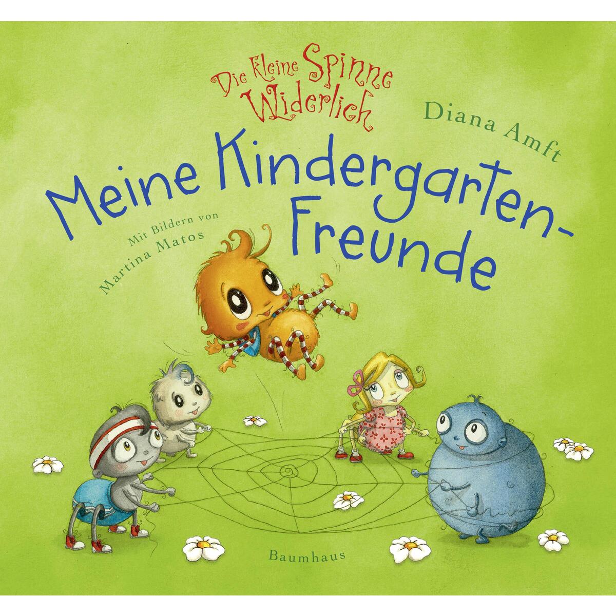 Die kleine Spinne Widerlich - Meine Kindergartenfreunde von Baumhaus Verlag GmbH