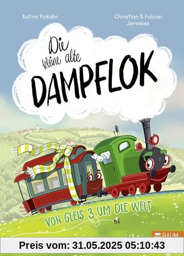 Die kleine alte Dampflok - Von Gleis 3 um die Welt: Eine abenteuerliche Geschichte ab 5 Jahren über Freunde und den Mut, an sich und seine Träume zu glauben (Vorlesen)