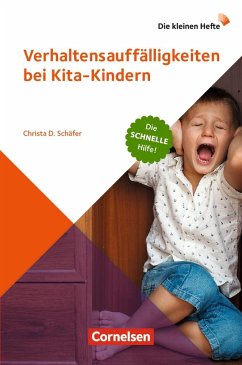 Die kleinen Hefte / Verhaltensauffälligkeiten bei Kita-Kindern von Cornelsen bei Verlag an der Ruhr / Verlag an der Ruhr