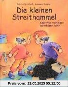 Die kleinen Streithammel