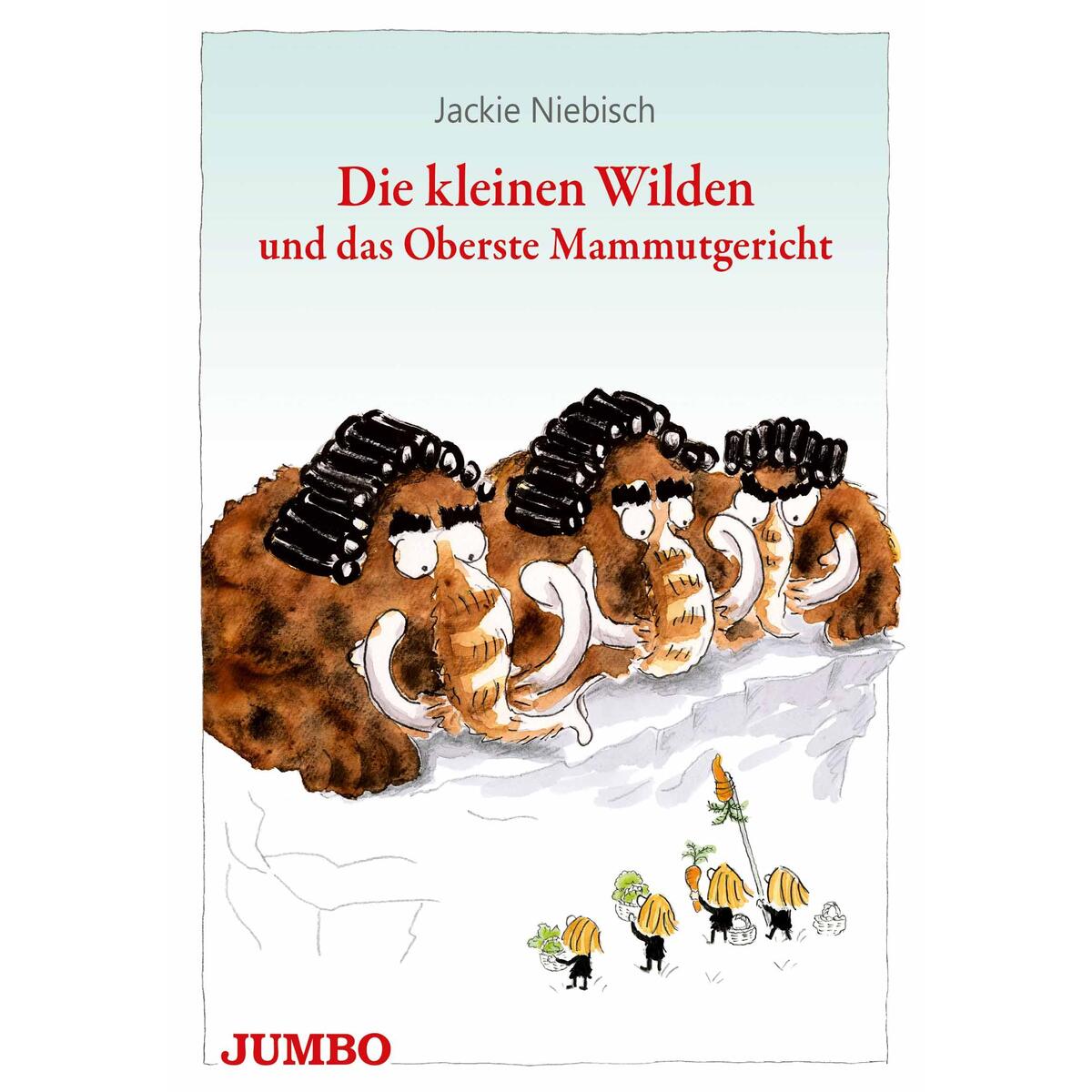 Die kleinen Wilden und das Oberste Mammutgericht von Jumbo Neue Medien + Verla